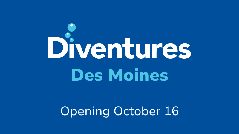 Diventures is coming to Des Moines, Iowa. 